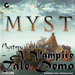 Box art for Mystery Series - A Vampire Tale Demo