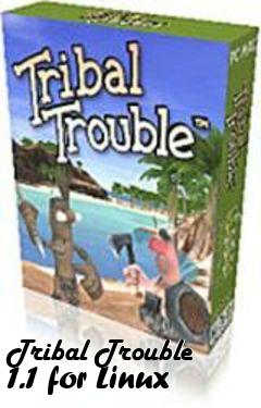 Box art for Tribal Trouble 1.1 for Linux