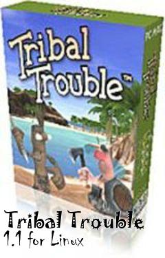 Box art for Tribal Trouble 1.1 for Linux