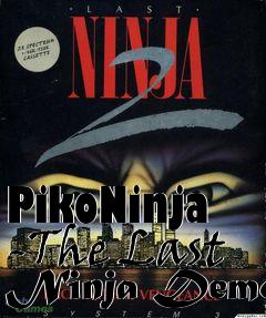 Box art for PikoNinja -The Last Ninja Demo