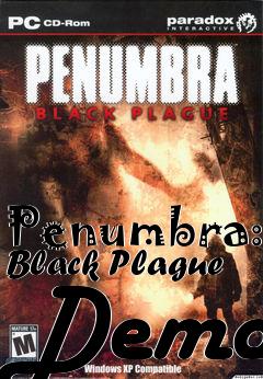 Box art for Penumbra: Black Plague Demo