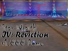 Box art for Star Wraith IV: Reviction v1.888 Demo