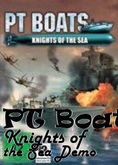 Box art for PT Boats Knights of the Sea Demo