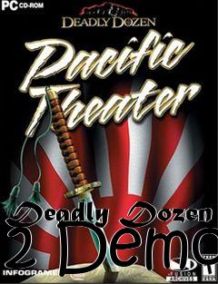 Box art for Deadly Dozen 2 Demo