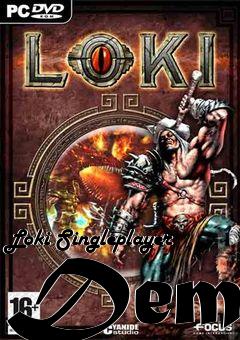 Box art for Loki Singleplayer Demo