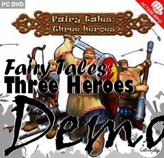Box art for Fairy Tales: Three Heroes Demo
