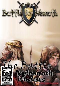 Box art for The Battle for Wesnoth v1.6 - Windows