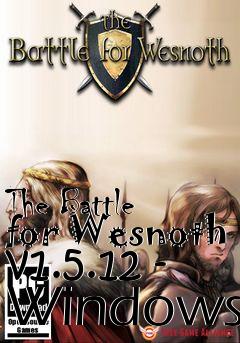 Box art for The Battle for Wesnoth v1.5.12 - Windows