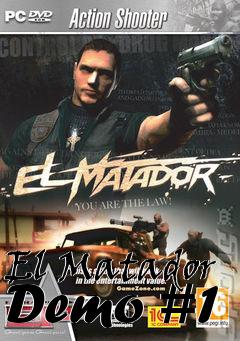 Box art for El Matador Demo #1