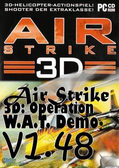 Box art for AirStrike 3D: Operation W.A.T. Demo v1.48