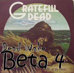 Box art for Dead Wake Beta 4