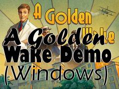 Box art for A Golden Wake Demo (Windows)