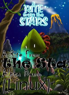 Box art for A Rite From the Stars Alpha Demo (Linux)