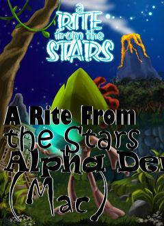 Box art for A Rite From the Stars Alpha Demo (Mac)