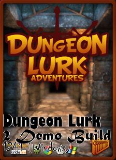 Box art for Dungeon Lurk 2 Demo Build 1241 (Windows)