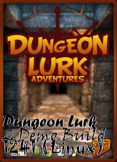 Box art for Dungeon Lurk 2 Demo Build 1241 (Linux)