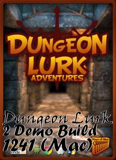 Box art for Dungeon Lurk 2 Demo Build 1241 (Mac)
