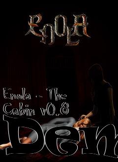 Box art for Enola - The Cabin v0.8 Demo