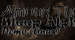 Box art for Among The Sleep Alpha Demo (Linux)
