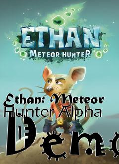 Box art for Ethan: Meteor Hunter Alpha Demo