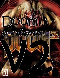 Box art for Doom 3 - 3 - demo v2