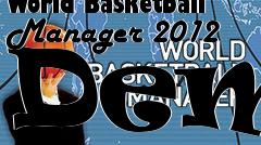Box art for World Basketball Manager 2012 Demo