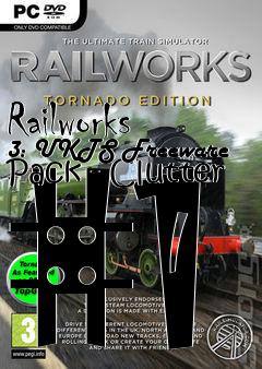 Box art for Railworks 3: UKTS Freeware Pack - Clutter #1