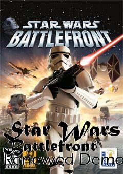 Box art for Star Wars Battlefront Renewed Demo