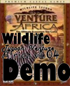 Box art for Wildlife Tycoon: Venture Africa v1.04 Demo