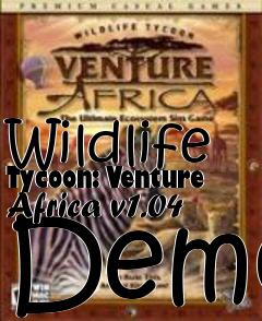 Box art for Wildlife Tycoon: Venture Africa v1.04 Demo