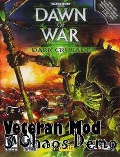 Box art for Veteran Mod 3 Chaos Demo