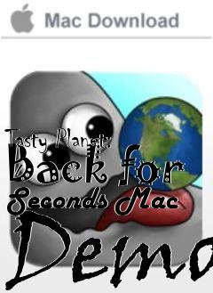 Box art for Tasty Planet: Back for Seconds Mac Demo