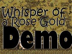 Box art for Whisper of a Rose Gold Demo