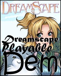 Box art for Dreamscape Playable Demo
