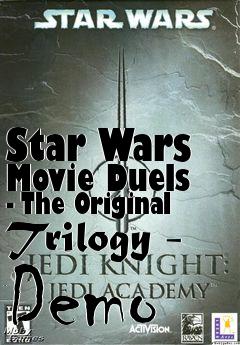 Box art for Star Wars Movie Duels - The Original Trilogy - Demo