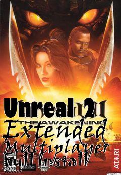 Box art for Unreal 2 Extended Multiplayer Full Install