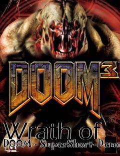 Box art for Wrath of DOOM - SuperShort-Demo