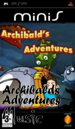 Box art for Archibalds Adventures Music