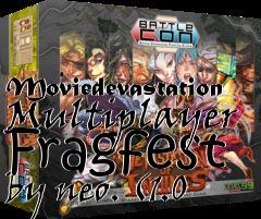 Box art for Moviedevastation Multiplayer Fragfest by neo. (1.0