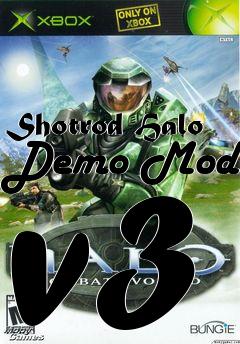 Box art for Shotrod Halo Demo Mod v3
