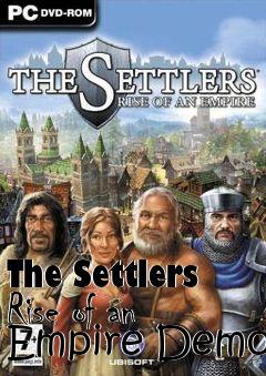 Box art for The Settlers Rise of an Empire Demo