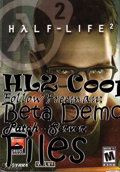 Box art for HL2 Coop: Follow Freeman: Beta Demo Patch - Server Files