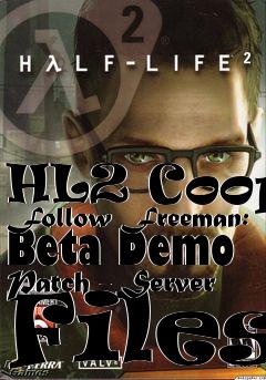 Box art for HL2 Coop: Follow Freeman: Beta Demo Patch - Server Files