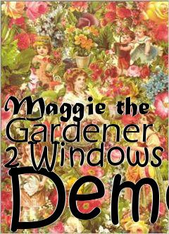 Box art for Maggie the Gardener 2 Windows Demo