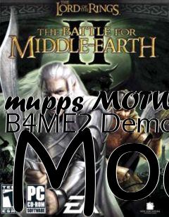 Box art for mupps MOTW B4ME2 Demo Mod