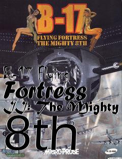 Box art for B-17 Flying Fortress II: The Mighty 8th 