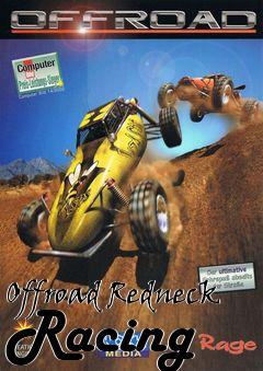 Box art for Offroad Redneck Racing 
