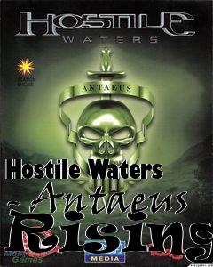 Box art for Hostile Waters - Antaeus Rising 