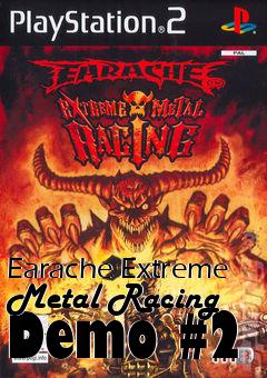 Box art for Earache Extreme Metal Racing Demo #2