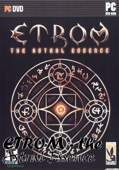 Box art for ETROM - the Astral Essence 